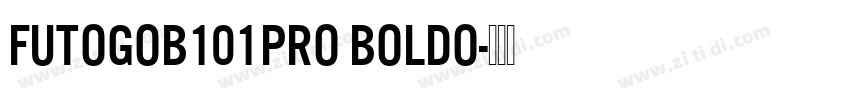 FutoGoB101Pro Boldo字体转换